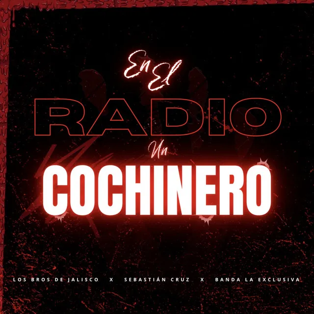 En El Radio Un Cochinero