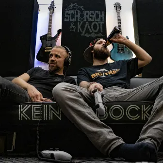 Kein Bock by Schorsch