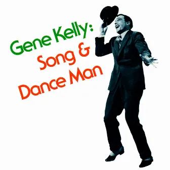 Song & Dance Man by Gene Kelly