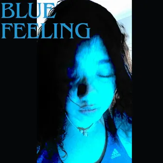 Blue Feeling by Marqy