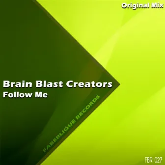 Follow Me by Brain Blast Creators