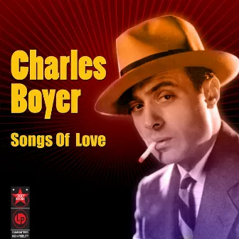 La Vie En Rose - 1930s Classics by Charles Boyer