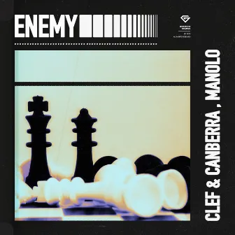 Enemy by Clef & Canberra