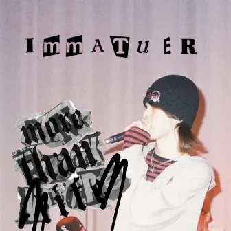 immatuer by XiN