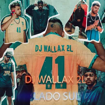 Lado Sul by Wallax 2L