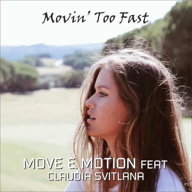 Movin' Too Fast