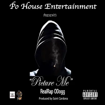 Picture Me by RealRap ODogg