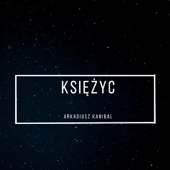 Księżyc by Arkadiusz Kanibal