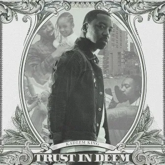 Trust in Deem by Kadeem King