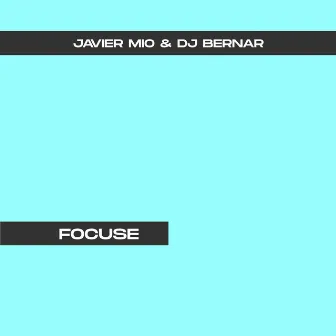 Focuse by Dj Bernar