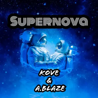 Supernova by Kove