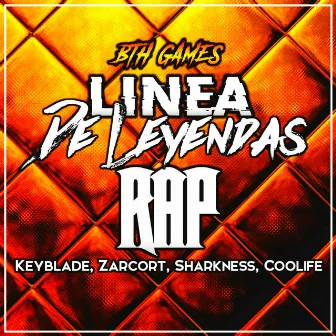 Línea de Leyendas 2 (Macro Rap) by Bth Games