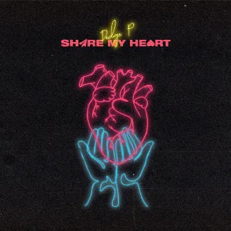 Share My Heart by Dedge P