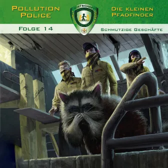 Folge 14: Schmutzige Geschäfte by Pollution Police