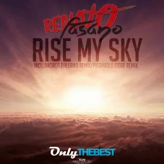 Rise My Sky by Renato Fasano