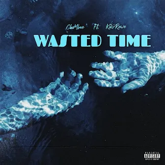 Wasted Time - Single by Chombae