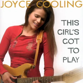 This Girl's Got To Play by Joyce Cooling