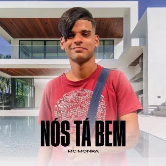 Nós Tá Bem by MC Monra