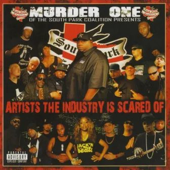 Artists the Industry Is Scared Of by Murder One