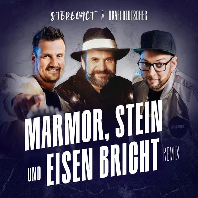 Marmor, Stein und Eisen bricht - Stereoact Remix