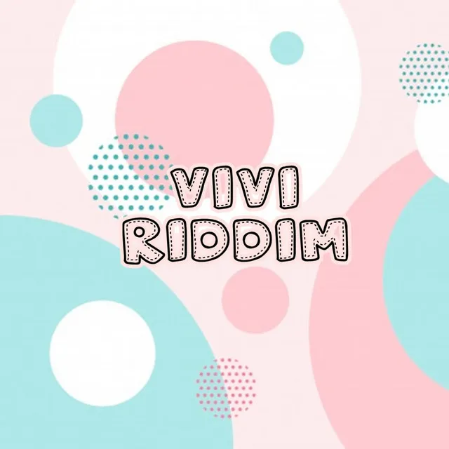 Vivi Riddim