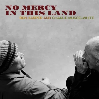 No Mercy In This Land (Deluxe Edition) by Charlie Musselwhite