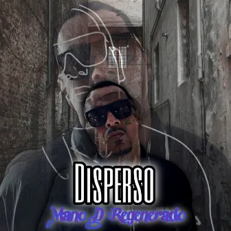 Disperso by Mano D Regenerado