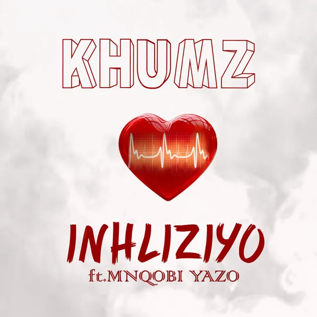 Inhliziyo (feat. Mnqobi Yazo)