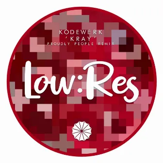 Kray EP by Kodewerk