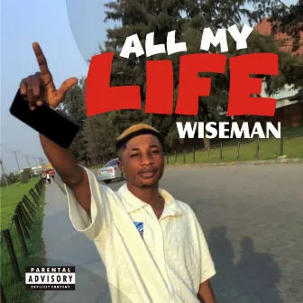 All My Life by Wiseman