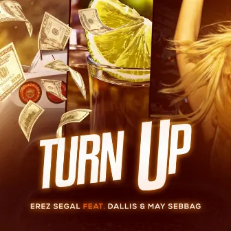 Turn Up by Erez Segal