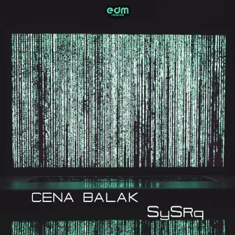 SysRq by Cena Balak