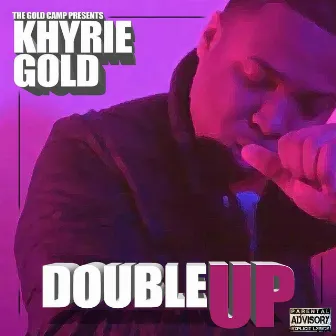 Double Up by Khyrie Gold