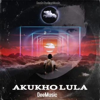 Akukho Lula by DeeMusic