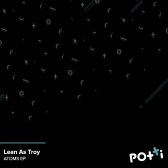 Atoms by Lean As Troy