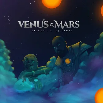 Venus and Mars by Dr Caise