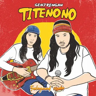 Titenono (Genjrengan) by Sela Good