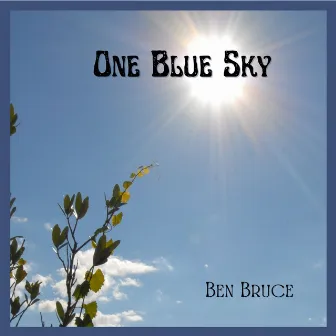 One Blue Sky by Ben Bruce