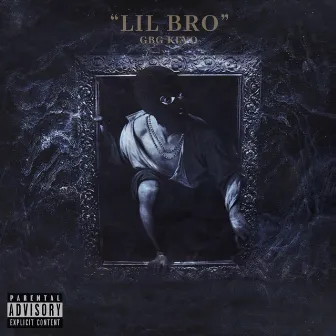 LIL BRO by GBG Kevo