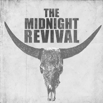 The Midnight Revival by The Midnight Revival