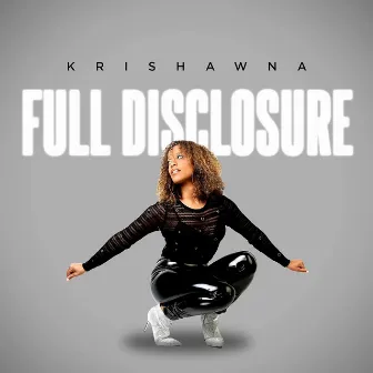 Full Disclosure by Krishawna