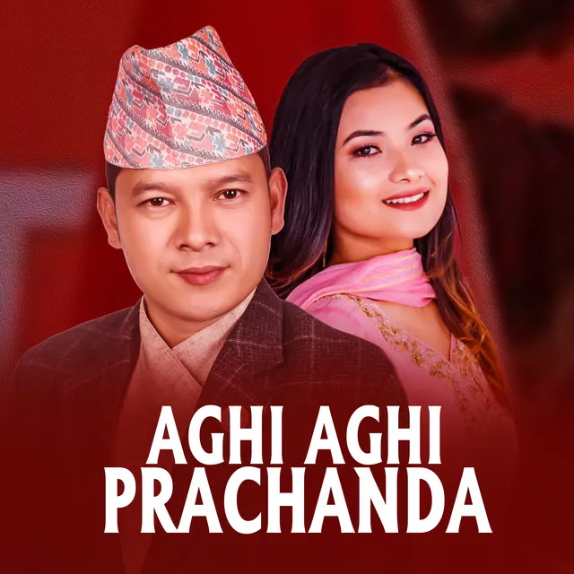 Aghi Aghi Prachanda