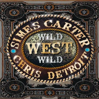 Wild Wild West by Simes Carter