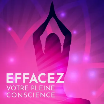 Effacez votre pleine conscience: Tonalité de fréquence miracle vous aide à nettoyer votre esprit by Zone de Méditation Spirituelle