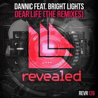 Dear Life (The Remixes) by Dannic