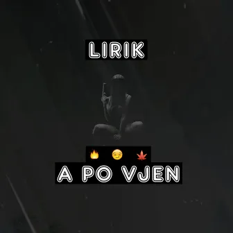 A Po Vjen by Lirik