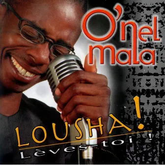 Lousha (lèves-toi) by O'nel Mala