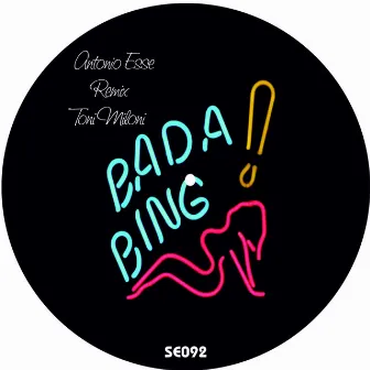 Bada Bing by Antonio Esse