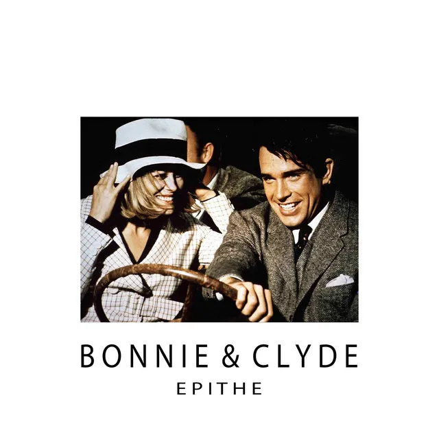 Bonnie & Clyde