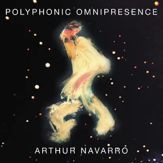 Polyphonic Omnipresence by Arthur Navarro